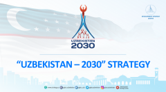 乌兹别克斯坦启动经更新的宏伟国家发展战略“乌兹别克斯坦—2030”